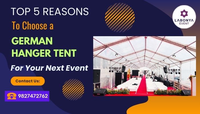Top 5 Reasons to Choose a German Hanger Tent for Your Next Event
